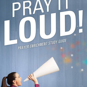 Woman shouting through a large paper megaphone with text "Pray It Loud!" above her.